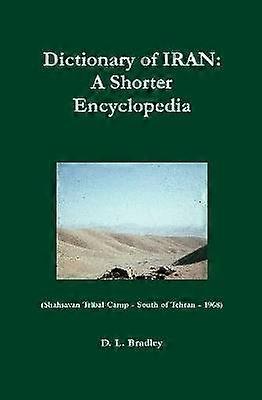 Dictionary of Iran: A Shorter Encyclopedia