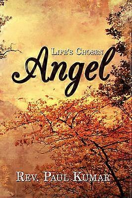 Life's Chosen Angel