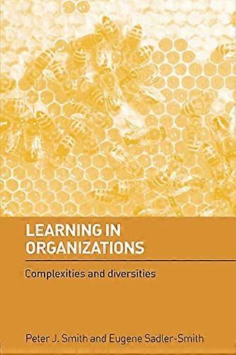 Learning in Organizations: Complexities and Diversities