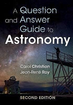 A Question and Answer Guide to Astronomy