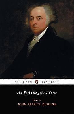 The Portable John Adams Penguin Classics