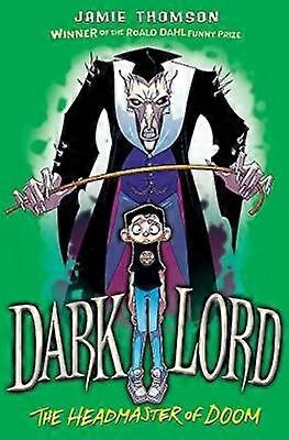 Dark Lord: Headmaster of Doom