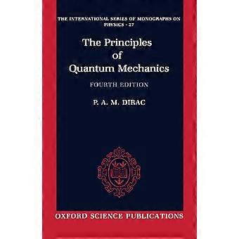 Die Prinzipien der Quantenmechanik (internationale Serie von Monographien über Physik)