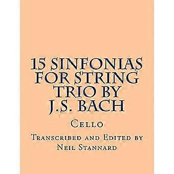 15 Sinfonia's voor strijktrio van J.S. Bach (cello): cello (15 Sinfonia's voor strijktrio van J.S. Bach)