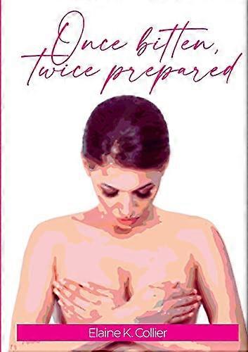 Once Bitten, Twice Prepared