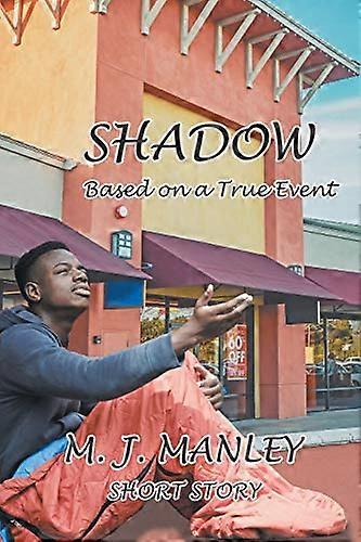 Shadow: Based on a True  - Event