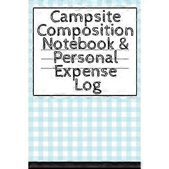 Quaderno di appunti per campeggio e registro delle spese personali: blocco note per campeggio e registro delle spese - Scrittura e monitoraggio di viaggi in camper e roulotte e viaggi su strada