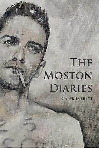 The Moston Diaries - Caleb Everett