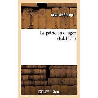 La Patrie En Danger - Auguste Blanqui - Paperback - English Book - History