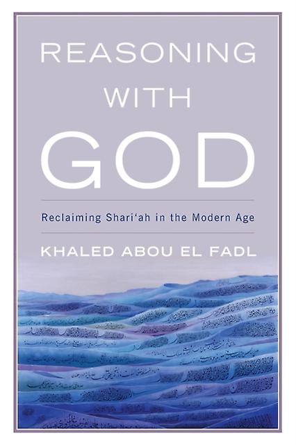 Reasoning With God by Khaled Abou El Fadl Paperback Book