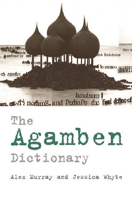 The Agamben Dictionary Paperback Book