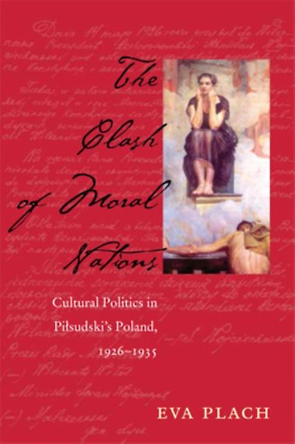 The Clash Of Moral Nations by Eva Plach Paperback