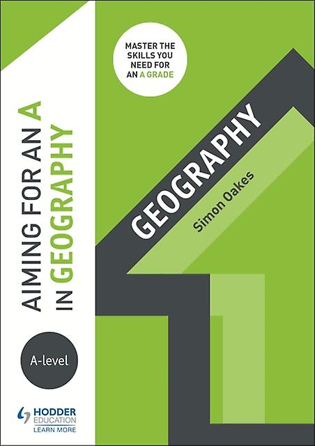 Aiming For An A In Alevel Geography by Simon Oakes Paperback Book