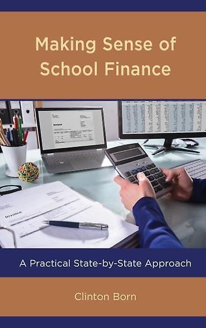 Making Sense Of School Finance by Clinton Born Paperback Book