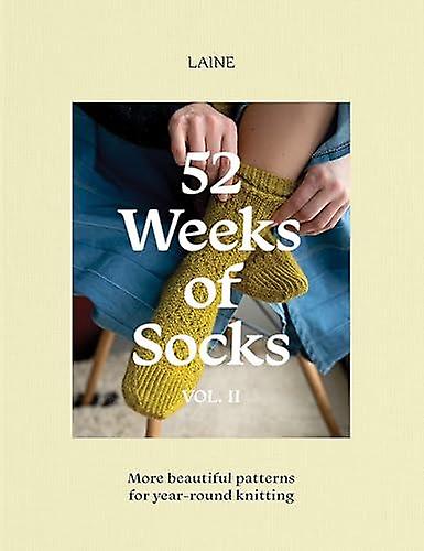 52 Weeks Of Socks Vol. Ii by Laine Paperback