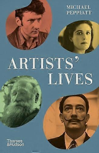 Artists Lives by Michael Peppiatt Paperback