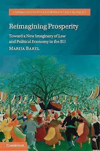Reimagining Prosperity - Marija Bartl