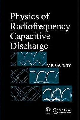 Physics of Radiofrequency Capacitive Discharge