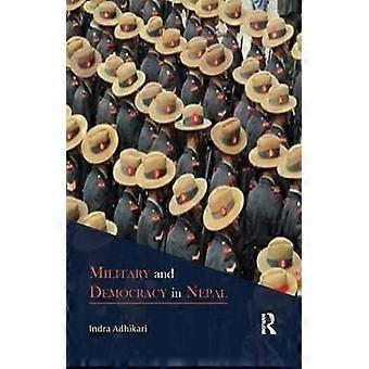 Military and Democracy in Nepal