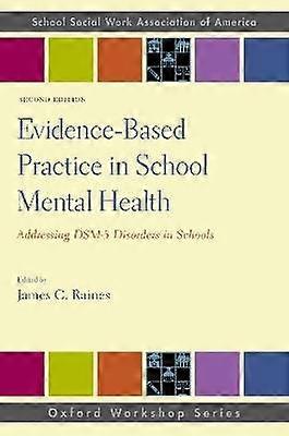Evidence-Based Practice in School Mental Health