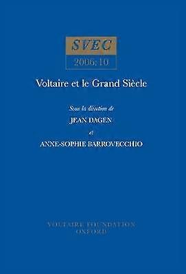 Voltaire et le Grand Siècle