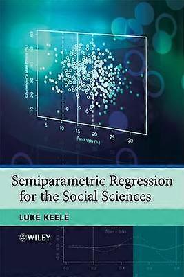 Semiparametric Regression for the Social Sciences