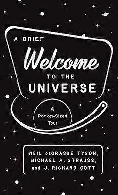 A Brief Welcome to the Universe