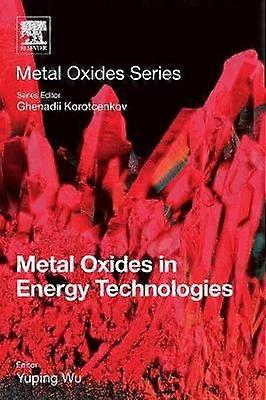 Metal Oxides in Energy Technologies
