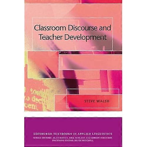 Classroom Discourse and Teacher Development