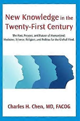 New Knowledge in the Twenty-First Century