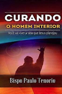Curando o Homem Interior