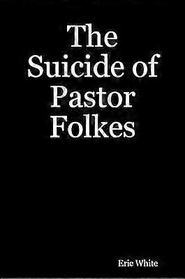 Pastor Folkes' selvmord