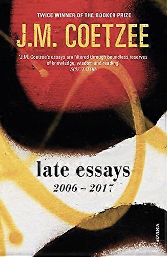 Late Essays 2006 2017