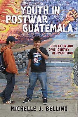 Youth in Postwar Guatemala