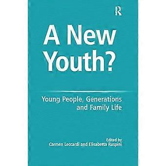 A New Youth? Young People Generations and Family Life