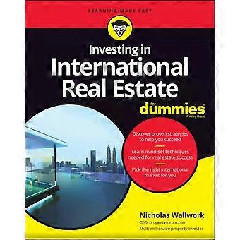 Investing In International Real Estate For Dummies - Nicholas Wallwork