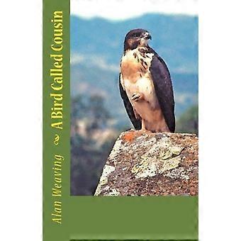 Ein Vogel namens Cousin