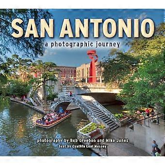 San Antonio: A Photographic Journey