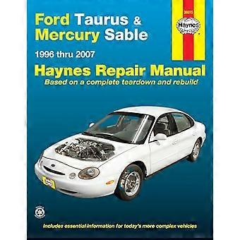 Ford Taurus & Mercury Sable Kfz-Reparatur-Handbuch: 1996-2007 (Haynes-Kfz-Reparatur-Handbücher)