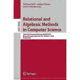 Métodos Relacionais e Algébricos em Ciência da Computação - 15ª Conferência Internacional - Springer Nature B.V - Brochura - Livro em inglês