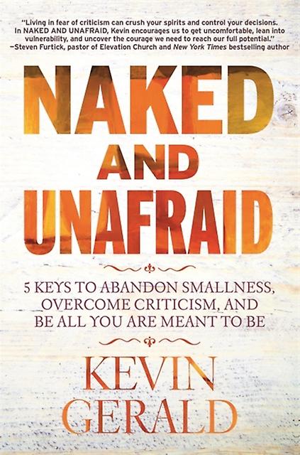 Naked and Unafraid by Kevin Gerald
