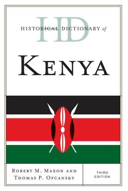 Historical Dictionary Of Kenya by Thomas P. Ofcansky Paperback Book