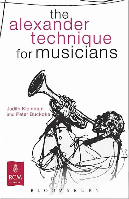 The Alexander Technique For Musicians by Peter Buckoke Paperback Book