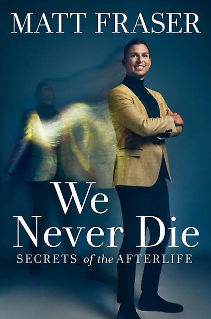 We Never Die by Matt Fraser Hardback Book