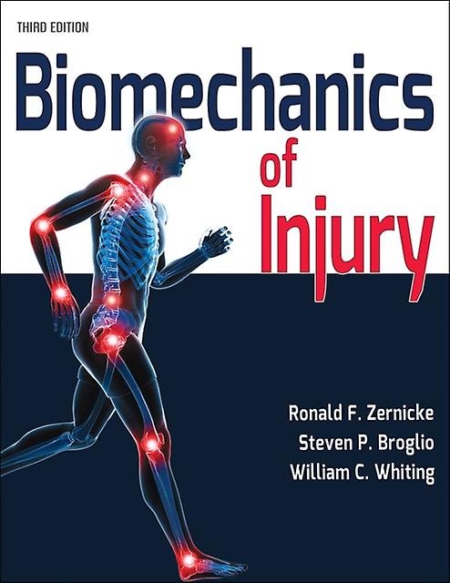 Biomechanics Of Injury by William C. Whiting Paperback Book