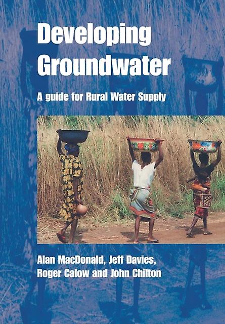 Developing Groundwater by Alan MacDonald Paperback Book