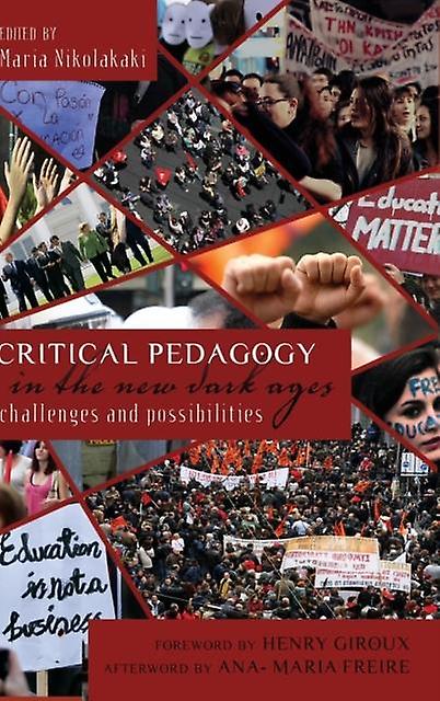 Critical Pedagogy In The New Dark Ages Hardback Book