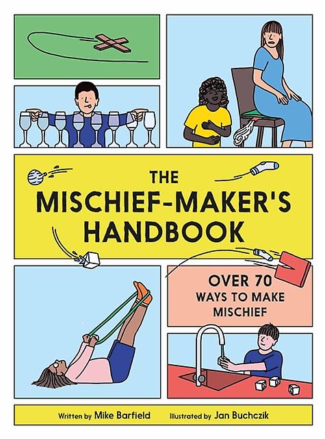 The Mischief Makers Handbook by Mike Barfield Paperback