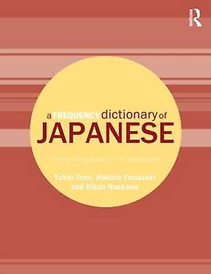 A Frequency Dictionary Of Japanese by Maekawa & Kikuo National Institute for Japanese Language & Japan Paperback