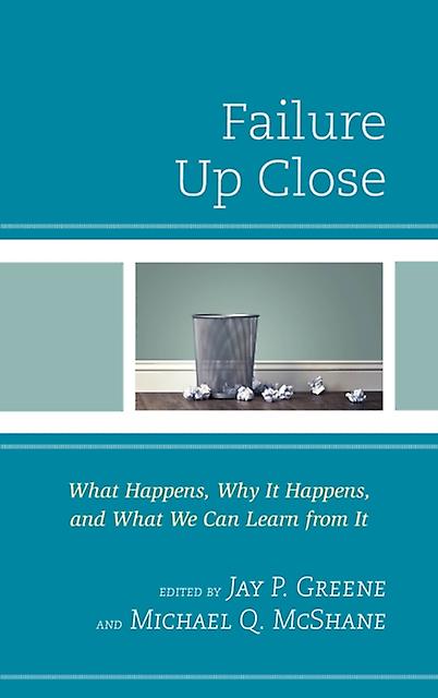Failure Up Close Paperback Book